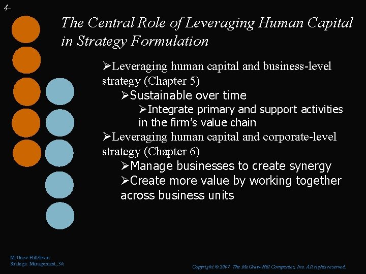 4 - The Central Role of Leveraging Human Capital in Strategy Formulation ØLeveraging human