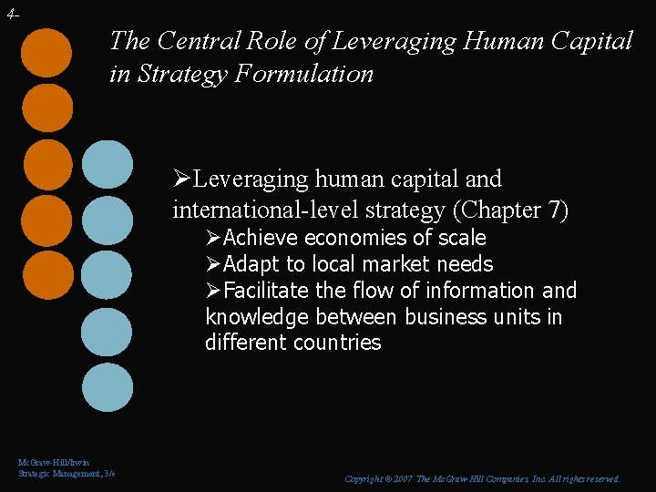 4 - The Central Role of Leveraging Human Capital in Strategy Formulation ØLeveraging human