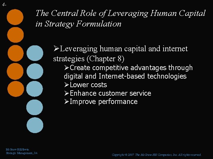 4 - The Central Role of Leveraging Human Capital in Strategy Formulation ØLeveraging human