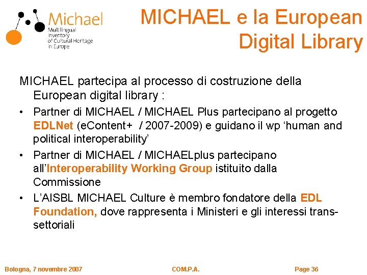 MICHAEL e la European Digital Library MICHAEL partecipa al processo di costruzione della European