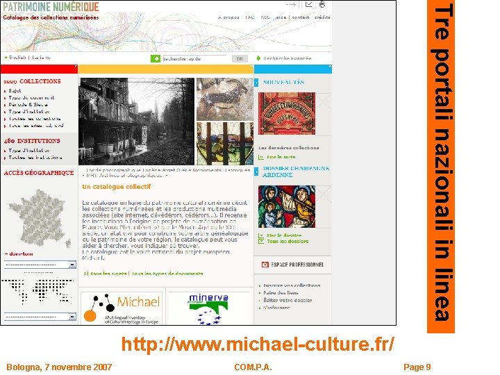 Tre portali nazionali in linea http: //www. michael-culture. fr/ Bologna, 7 novembre 2007 COM.