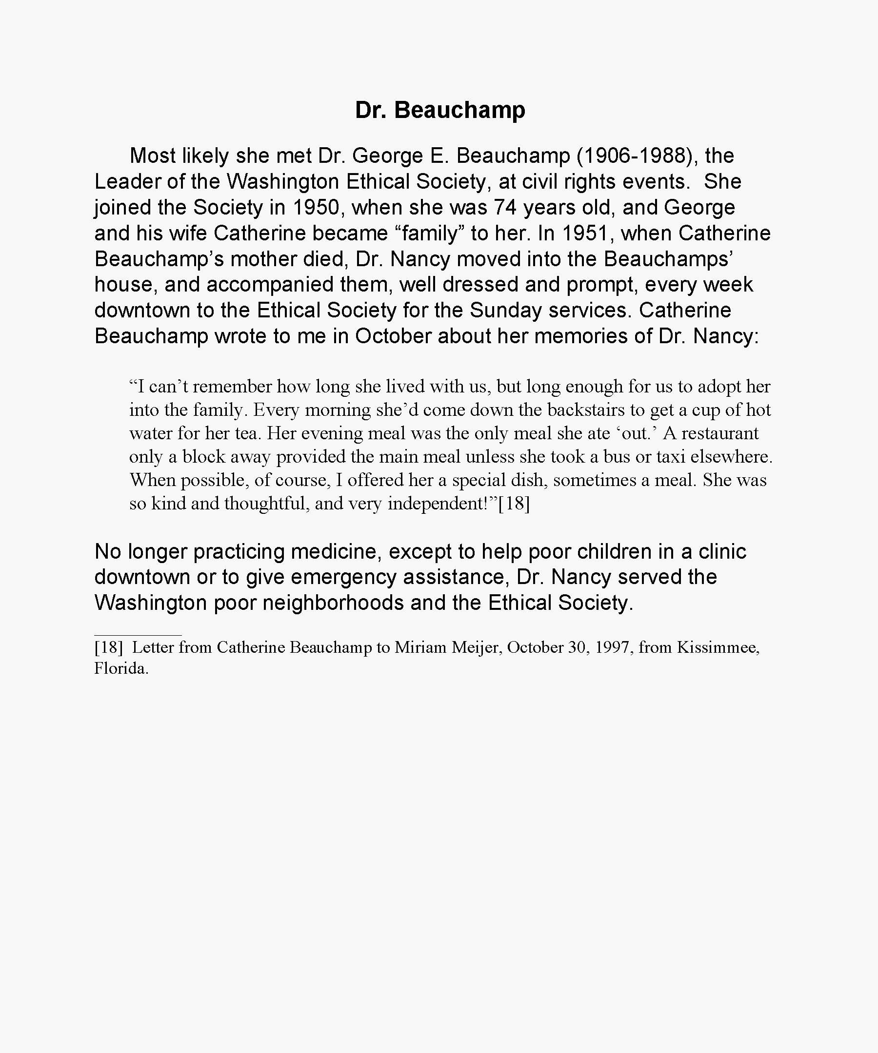 Dr. Beauchamp Most likely she met Dr. George E. Beauchamp (1906 -1988), the Leader