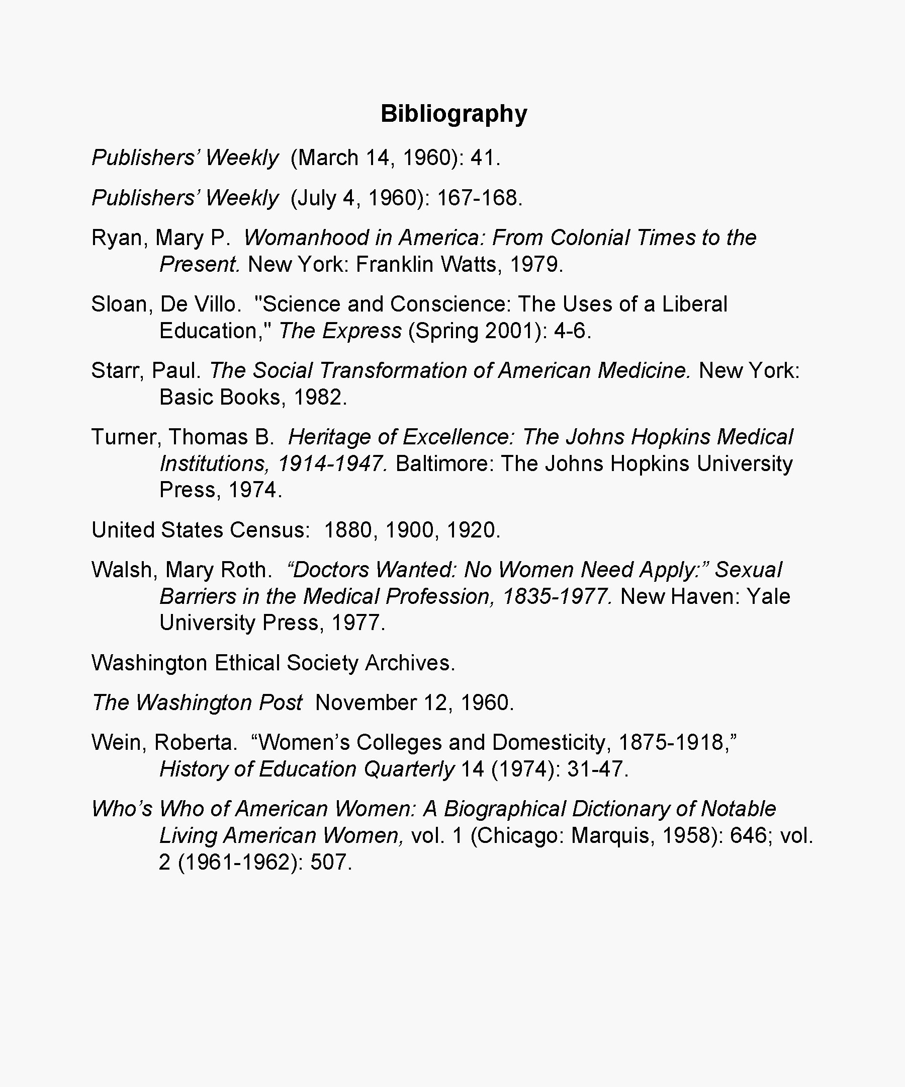 Bibliography Publishers’ Weekly (March 14, 1960): 41. Publishers’ Weekly (July 4, 1960): 167 -168.