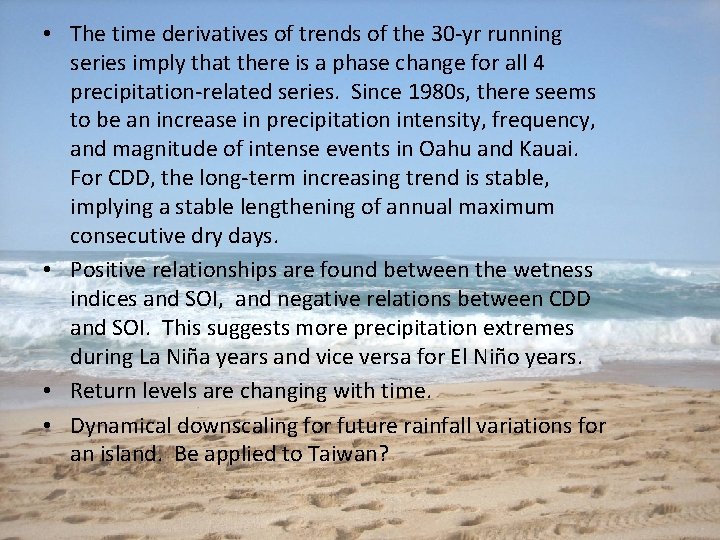  • The time derivatives of trends of the 30 -yr running series imply