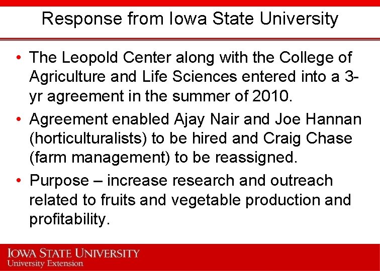Response from Iowa State University • The Leopold Center along with the College of