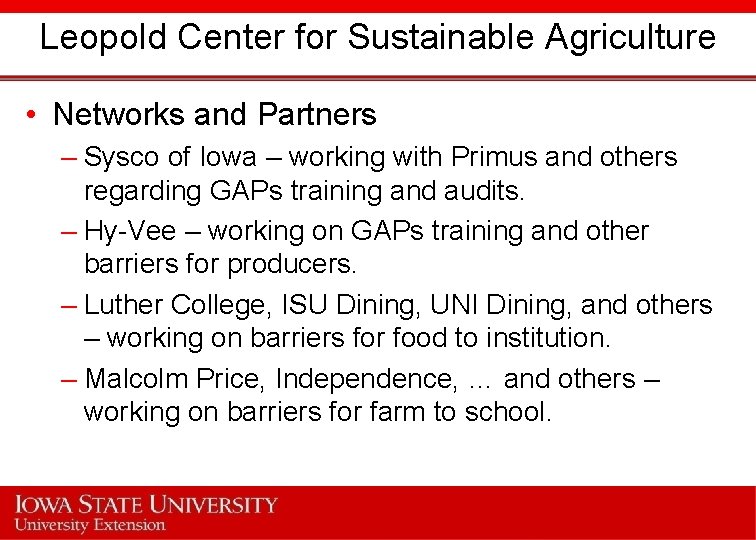 Leopold Center for Sustainable Agriculture • Networks and Partners – Sysco of Iowa –