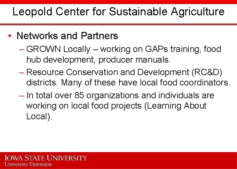 Leopold Center for Sustainable Agriculture • Networks and Partners – GROWN Locally – working