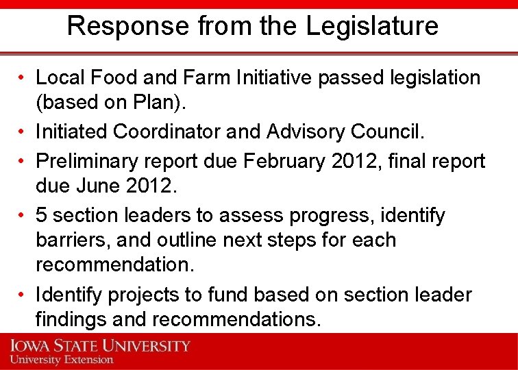 Response from the Legislature • Local Food and Farm Initiative passed legislation (based on
