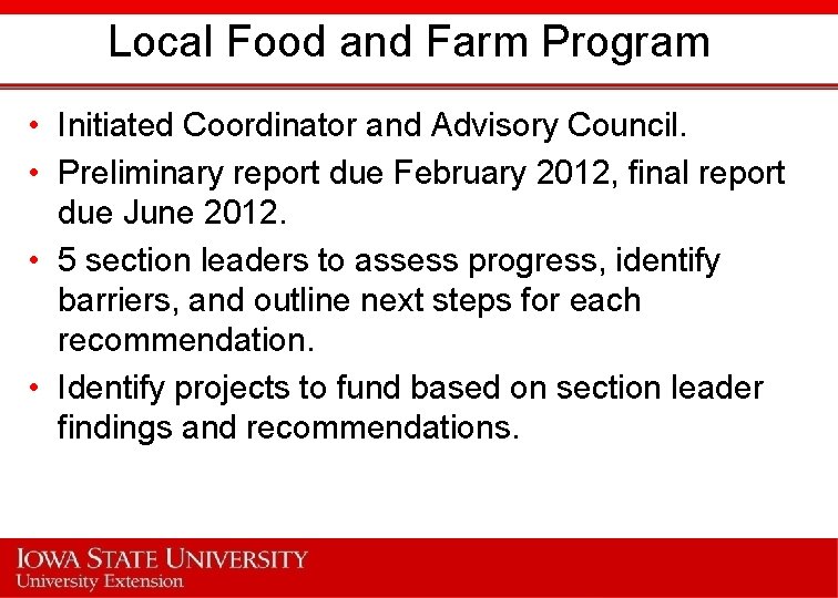 Local Food and Farm Program • Initiated Coordinator and Advisory Council. • Preliminary report