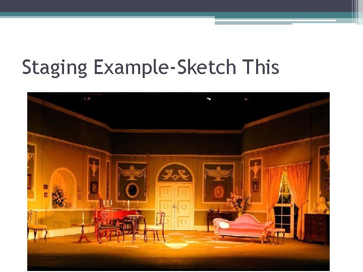 Staging Example-Sketch This 