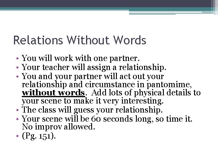 Relations Without Words • You will work with one partner. • Your teacher will