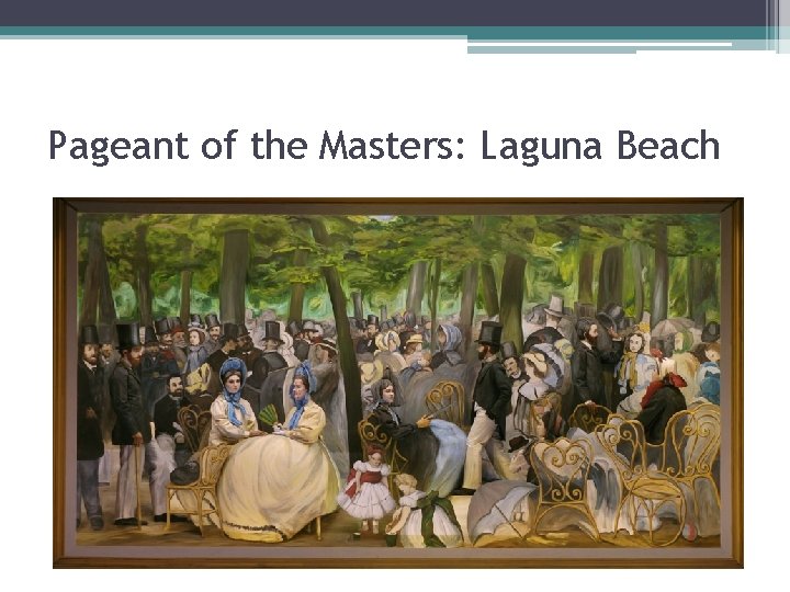 Pageant of the Masters: Laguna Beach 