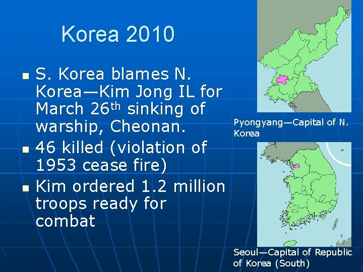 Korea 2010 n n n S. Korea blames N. Korea—Kim Jong IL for March