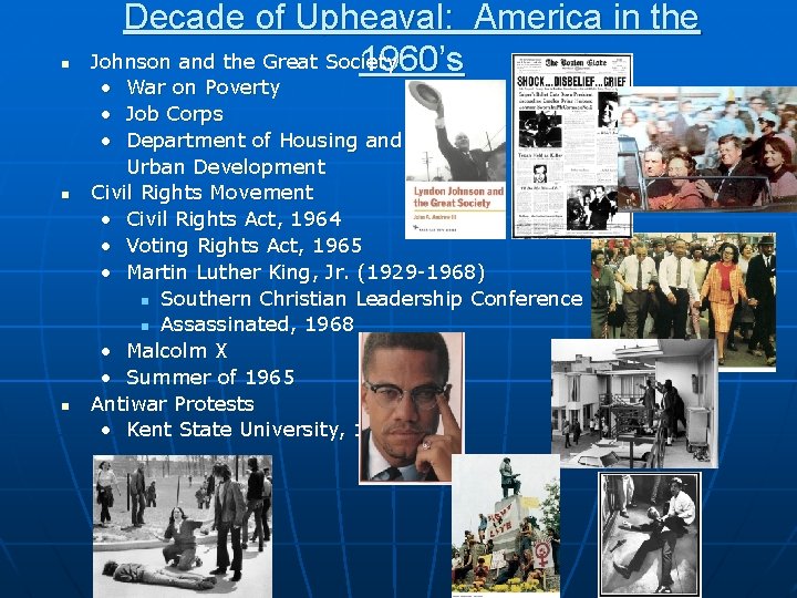 n n n Decade of Upheaval: America in the Johnson and the Great Society