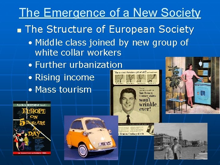 The Emergence of a New Society n The Structure of European Society • Middle