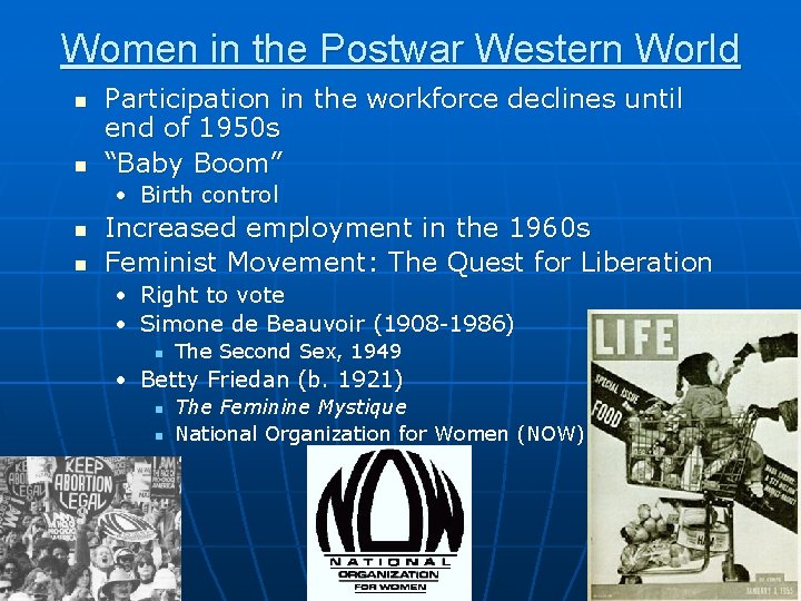 Women in the Postwar Western World n n Participation in the workforce declines until