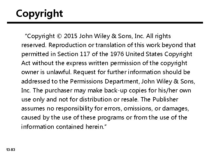Copyright “Copyright © 2015 John Wiley & Sons, Inc. All rights reserved. Reproduction or