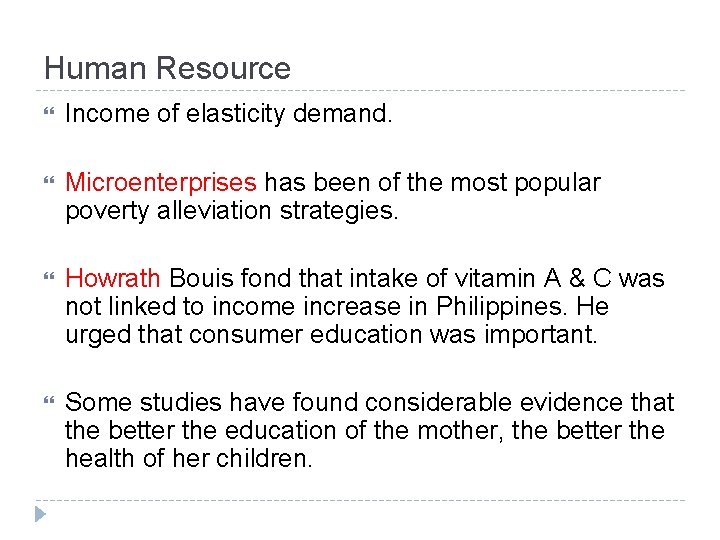 Human Resource Income of elasticity demand. Microenterprises has been of the most popular poverty