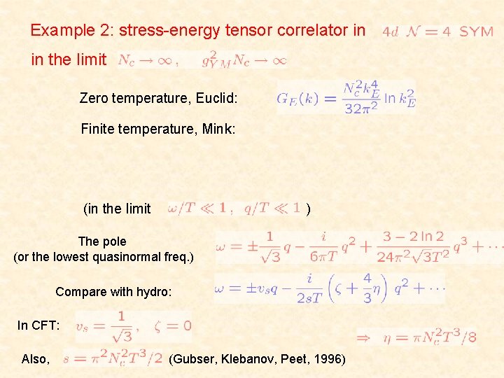 Example 2: stress-energy tensor correlator in in the limit Zero temperature, Euclid: Finite temperature,