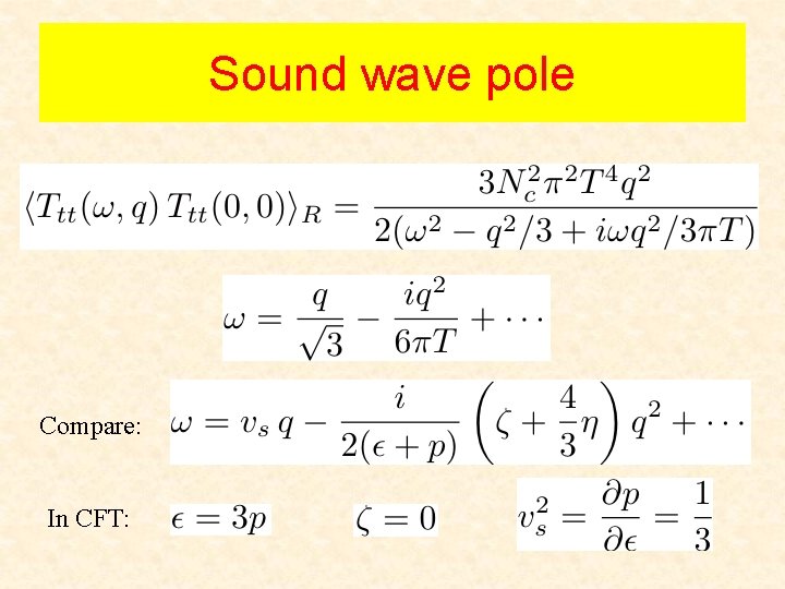 Sound wave pole Compare: In CFT: 
