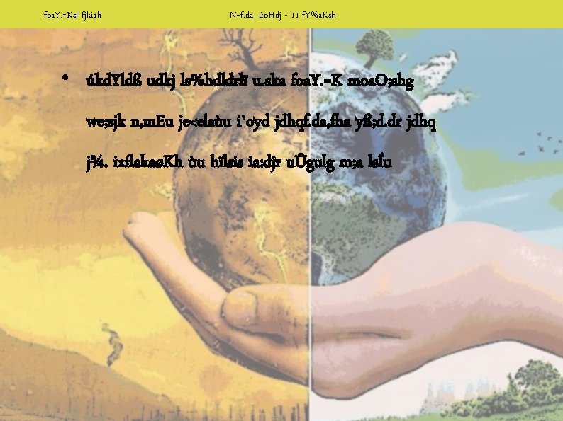 foa. Y. =Ksl fjkialï N+f. da, úo. Hdj - 11 f. Y%a. Ksh •