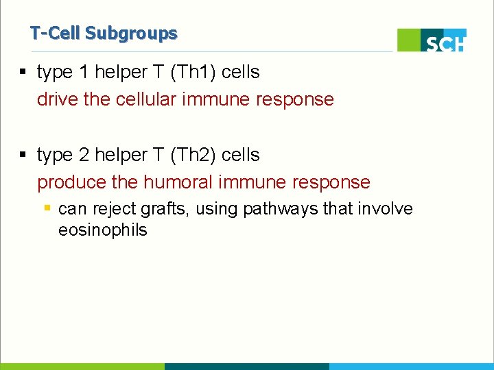 T-Cell Subgroups § type 1 helper T (Th 1) cells drive the cellular immune