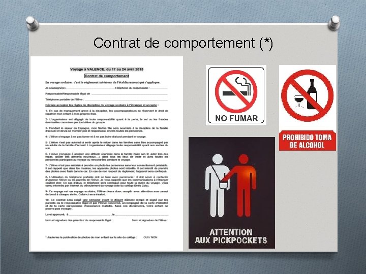 Contrat de comportement (*) 