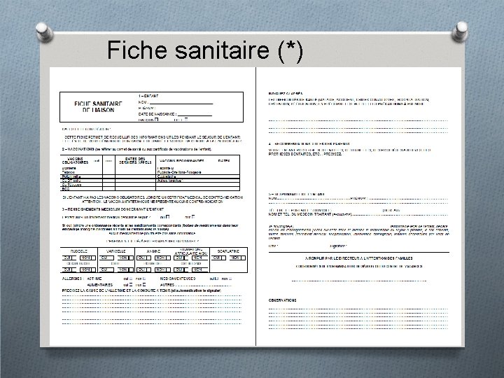 Fiche sanitaire (*) 