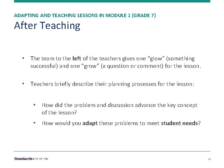ADAPTING AND TEACHING LESSONS IN MODULE 1 (GRADE 7) After Teaching • The team