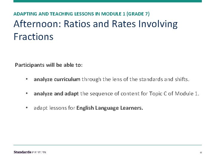 ADAPTING AND TEACHING LESSONS IN MODULE 1 (GRADE 7) Afternoon: Ratios and Rates Involving