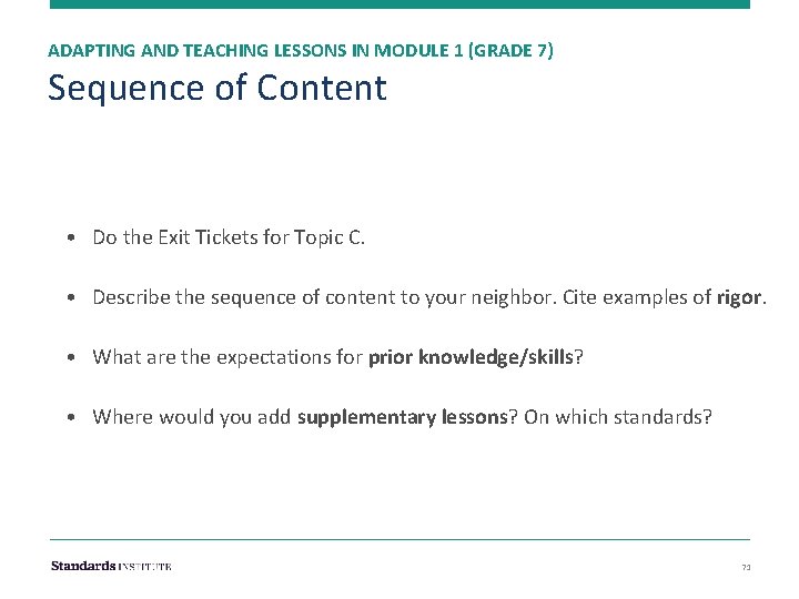 ADAPTING AND TEACHING LESSONS IN MODULE 1 (GRADE 7) Sequence of Content • Do