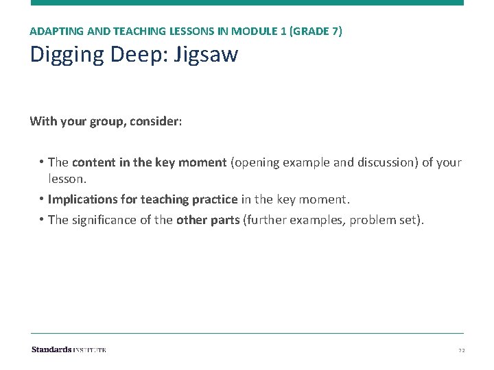 ADAPTING AND TEACHING LESSONS IN MODULE 1 (GRADE 7) Digging Deep: Jigsaw With your