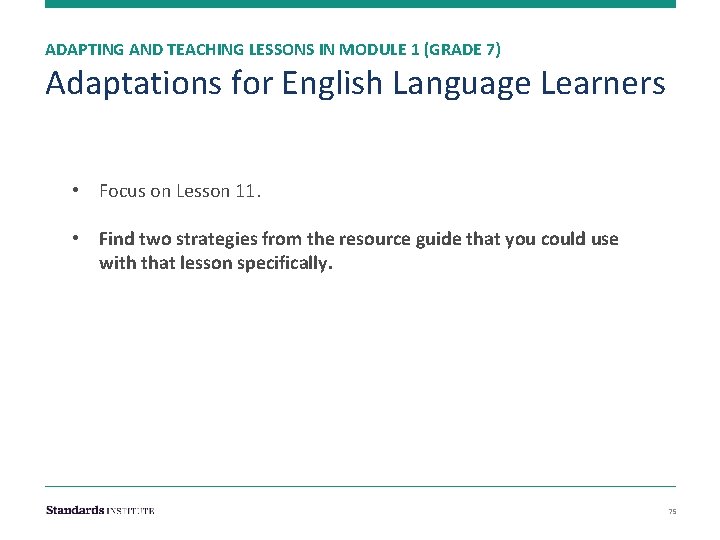 ADAPTING AND TEACHING LESSONS IN MODULE 1 (GRADE 7) Adaptations for English Language Learners