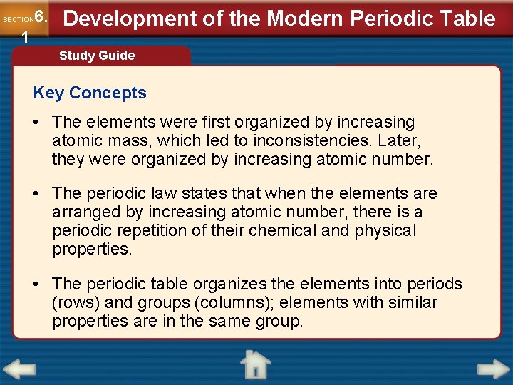 6. SECTION 1 Development of the Modern Periodic Table Study Guide Key Concepts •