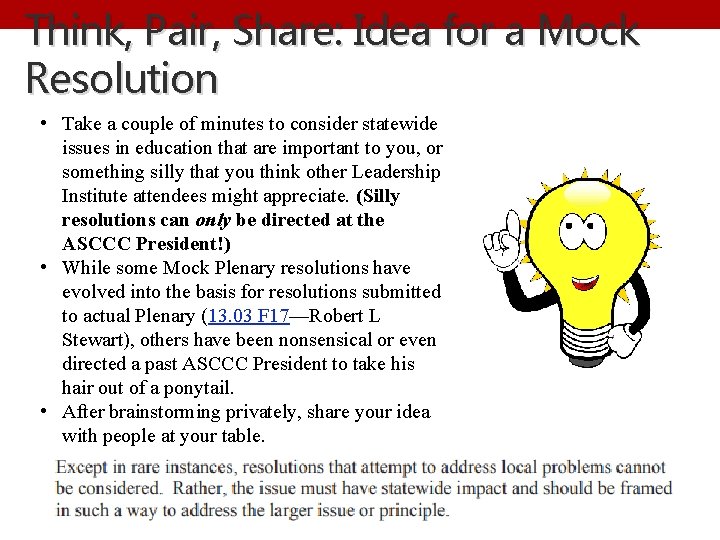 Think, Pair, Share: Idea for a Mock Resolution • Take a couple of minutes