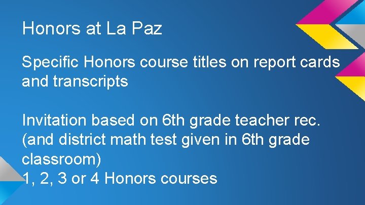 Honors at La Paz Specific Honors course titles on report cards and transcripts Invitation