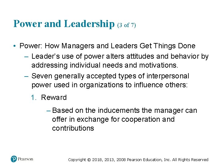 Power and Leadership (3 of 7) • Power: How Managers and Leaders Get Things