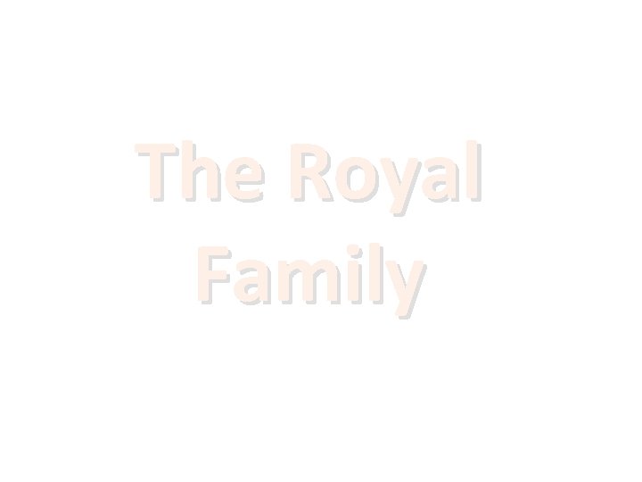 The Royal Family 