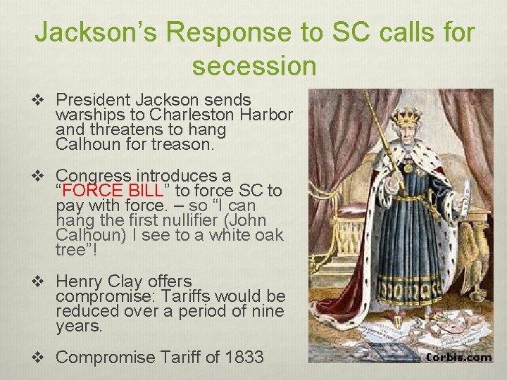 Jackson’s Response to SC calls for secession v President Jackson sends warships to Charleston