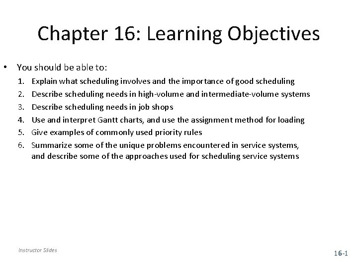 Chapter 16: Learning Objectives • You should be able to: 1. 2. 3. 4.