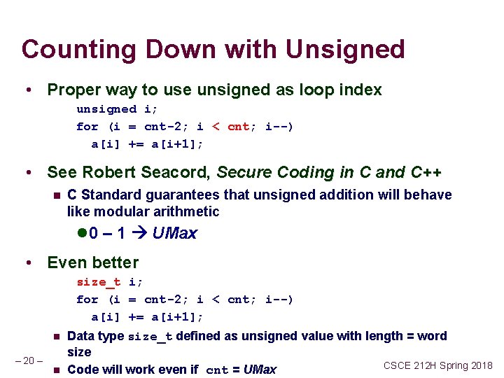 Counting Down with Unsigned • Proper way to use unsigned as loop index unsigned