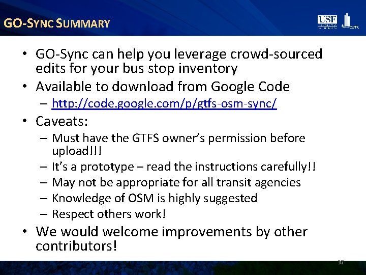 GO-SYNC SUMMARY • GO-Sync can help you leverage crowd-sourced edits for your bus stop