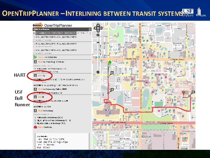 OPENTRIPPLANNER – INTERLINING BETWEEN TRANSIT SYSTEMS HART USF Bull Runner 