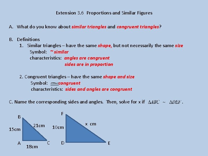 Extension 3. 6 Proportions and Similar Figures A. What do you know about similar