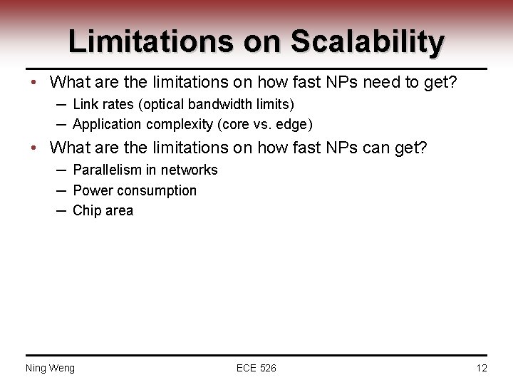 Limitations on Scalability • What are the limitations on how fast NPs need to