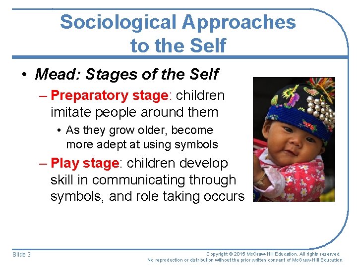 Sociological Approaches to the Self • Mead: Stages of the Self – Preparatory stage: Sociological Approaches to the Self • Mead: Stages of the Self – Preparatory stage: