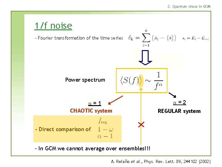 2. Quantum chaos in GCM 1/f noise - Fourier transformation of the time series
