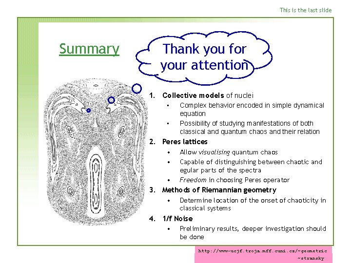 This is the last slide Summary Thank you for your attention 1. Collective models