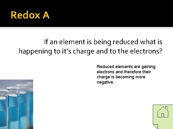 Redox A If an element is being reduced what is happening to it’s charge Redox A If an element is being reduced what is happening to it’s charge