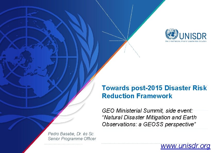 Towards post-2015 Disaster Risk Reduction Framework GEO Ministerial Summit, side event: “Natural Disaster Mitigation